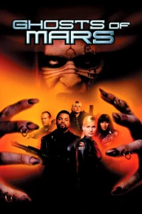 Download Ghosts of Mars (2001) Dual Audio (English-Hindi) BluRay MSubs 480p [470MB] || 720p [1GB] || 1080p [2.1GB]