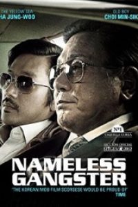 Download Nameless Gangster (2012) Dual Audio (Hindi-Korean) Esubs BluRay 480p [435MB] || 720p [1.2GB] || 1080p [2.8GB]