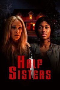 Download Half Sisters (2023) {English With Subtitles} Web-DL 480p [230MB] || 720p [700MB] || 1080p [1.43GB]
