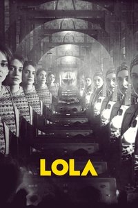 Download Lola (2022) {English With Subtitles} 480p [235MB] || 720p [700MB] || 1080p [1.44GB]