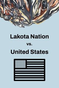 Download Lakota Nation Vs. United States (2022) {English With Subtitles} Web-DL 480p [350MB] || 720p [1GB] || 1080p [2.16GB]