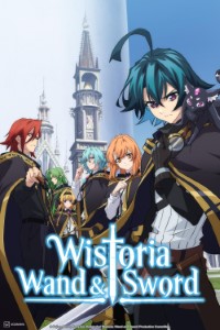 Download Wistoria: Wand and Sword (Season 1-2) [S02E12 Added] Multi Audio {Hindi-English-Japanese} WeB-DL 480p [85MB] || 720p [150MB] || 1080p [490MB]