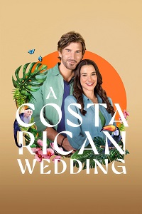Download A Costa Rican Wedding (2024) {English With Subtitles} 480p [300MB] || 720p [700MB] || 1080p [1.7GB]