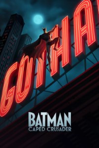 Download Batman: Caped Crusader (Season 1-2) Dual Audio {Hindi-English} WeB-DL 480p [90MB] || 720p [150MB] || 1080p [540MB]