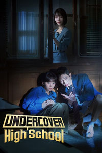 Download Undercover High School (Season 1) Dual Audio (Hindi-Korean) Esubs WeB-DL 480p [220MB] || 720p [620MB] || 1080p [1.4GB]