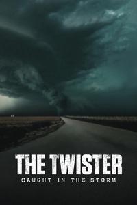 Download The Twister: Caught in the Storm (2025) Dual Audio (Hindi-English) Msubs Web-Dl 480p [300MB] || 720p [830MB] || 1080p [1.9GB]
