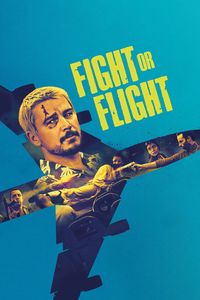 Download Fight or Flight (2025) Dual Audio {Hindi-English} WEB-DL 480p [380MB] || 720p [950MB] || 1080p [2.1GB]