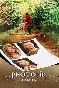 Download Photo Id (2025) Hindi HC-Subs WEB-DL 480p [268MB] || 720p [727MB] || 1080p [1.7GB]