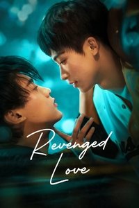Download Revenged Love (Season 1) (Chinese Audio) Msubs Web-Dl 720p [400MB] || 1080p [1GB]