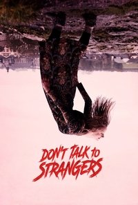 Download Don’t Talk to Strangers (2021) Dual Audio {Hindi-English} Esubs WEB-DL 480p [268MB] || 720p [778MB] || 1080p [1.6GB]