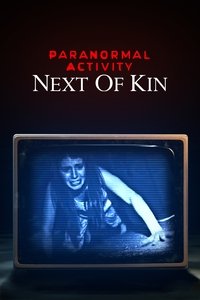 Download Paranormal Activity: Next of Kin (2021) {English With Subtitles} BluRay 480p [317MB] || 720p [816MB] || 1080p [1.9GB]
