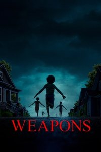 Download Weapons (2025) Dual Audio (English-Hindi HQ Studio Dub) BluRay MSubs 480p [420MB] || 720p [1.1GB] || 1080p [2.7GB]
