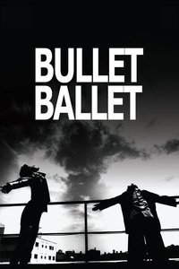 Download Bullet Ballet (1998) {Japanese With Subtitles} BluRay 480p [260MB] || 720p [800MB] || 1080p [1.43GB]