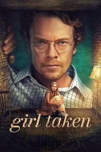 Download Girl Taken (Season 1) (English Audio) Esubs Web-Dl 720p [400MB] || 1080p [1GB]