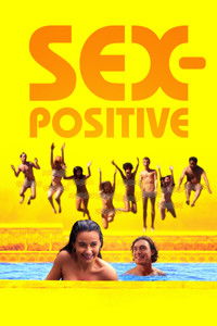 Download Sex-Positive (2024) {English With Subtitles} BluRay 480p [250MB] || 720p [685MB] || 1080p [1.63GB]