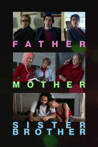 Download Father Mother Sister Brother (2025) (English Audio) Esubs WEB-DL 480p [330MB] || 720p [890MB] || 1080p [2.1GB]