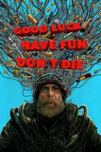 Download Good Luck, Have Fun, Don’t Die (2026) Dual Audio (Hindi-English) BluRay 480p [440MB] || 720p [1.37GB] || 1080p [3.16GB]