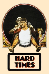 Download Hard Times (1975) Dual Audio (Hindi-English) Esubs BluRay 480p [305MB] || 720p [840MB] || 1080p [1.9GB]