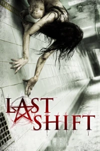 Download Last Shift (2014) (English With Subtitles) BluRay 480p [255MB] || 720p [685MB] || 1080p [1.62GB]