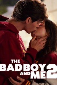 Download The Bad Boy and Me 2 (2025) Dual Audio (Hindi-English) Esubs WEB-DL 480p [330MB] || 720p [910MB] || 1080p [2.1GB]