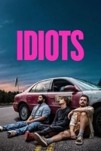 Download Idiots (2026) (English Audio) WEB-DL ESubs 480p [300MB] || 720p [800MB] || 1080p [1.9GB]