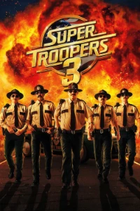 Download Super Troopers 3 (2026) (English Audio) WEB-DL MSubs 480p [310MB] || 720p [820MB] || 1080p [2GB]