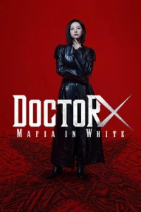 Download Doctor X: Mafia in White (Season 1) [E03 Added] Dual Audio (English-Korean) WEB-DL MSubs 480p [200MB] || 720p [600MB] || 1080p [1.3GB]